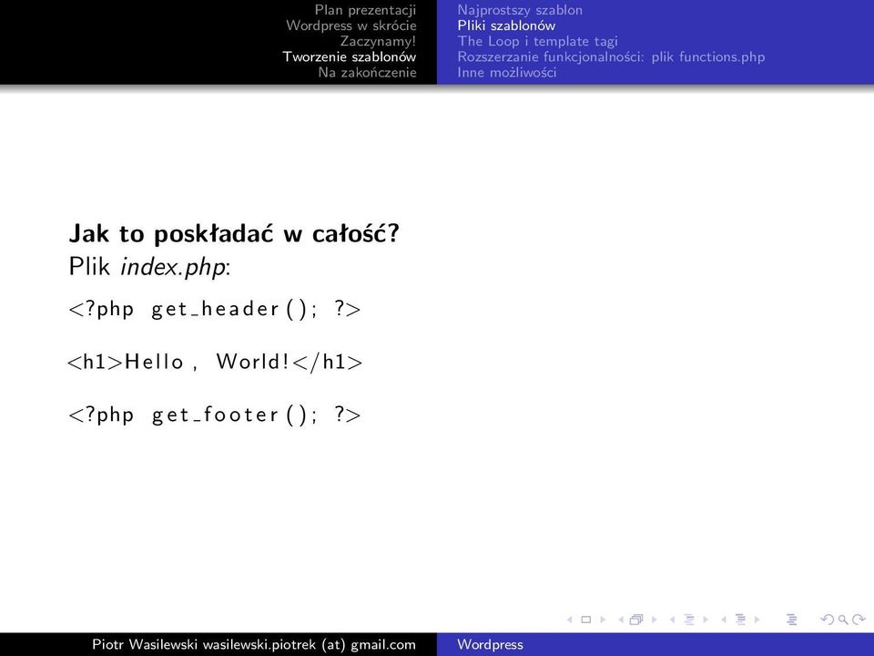 php Inne możliwości Jak to poskładać w całość? Plik index.php: <?