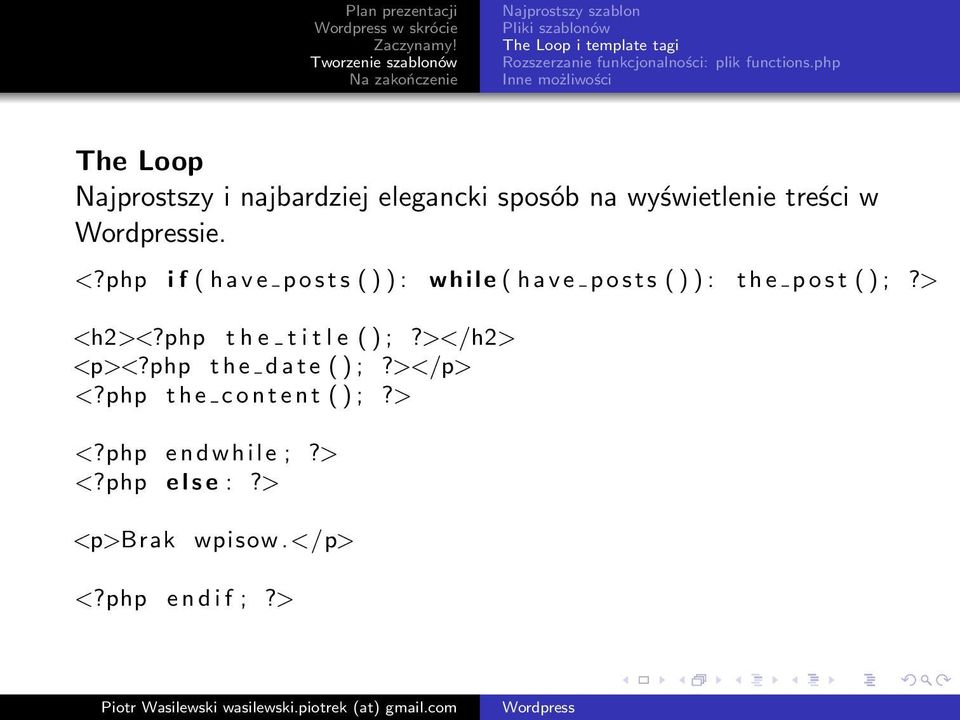 php i f ( h a v e p o s t s ( ) ) : w h i l e ( h a v e p o s t s ( ) ) : t h e p o s t ( ) ;?> <h2><?