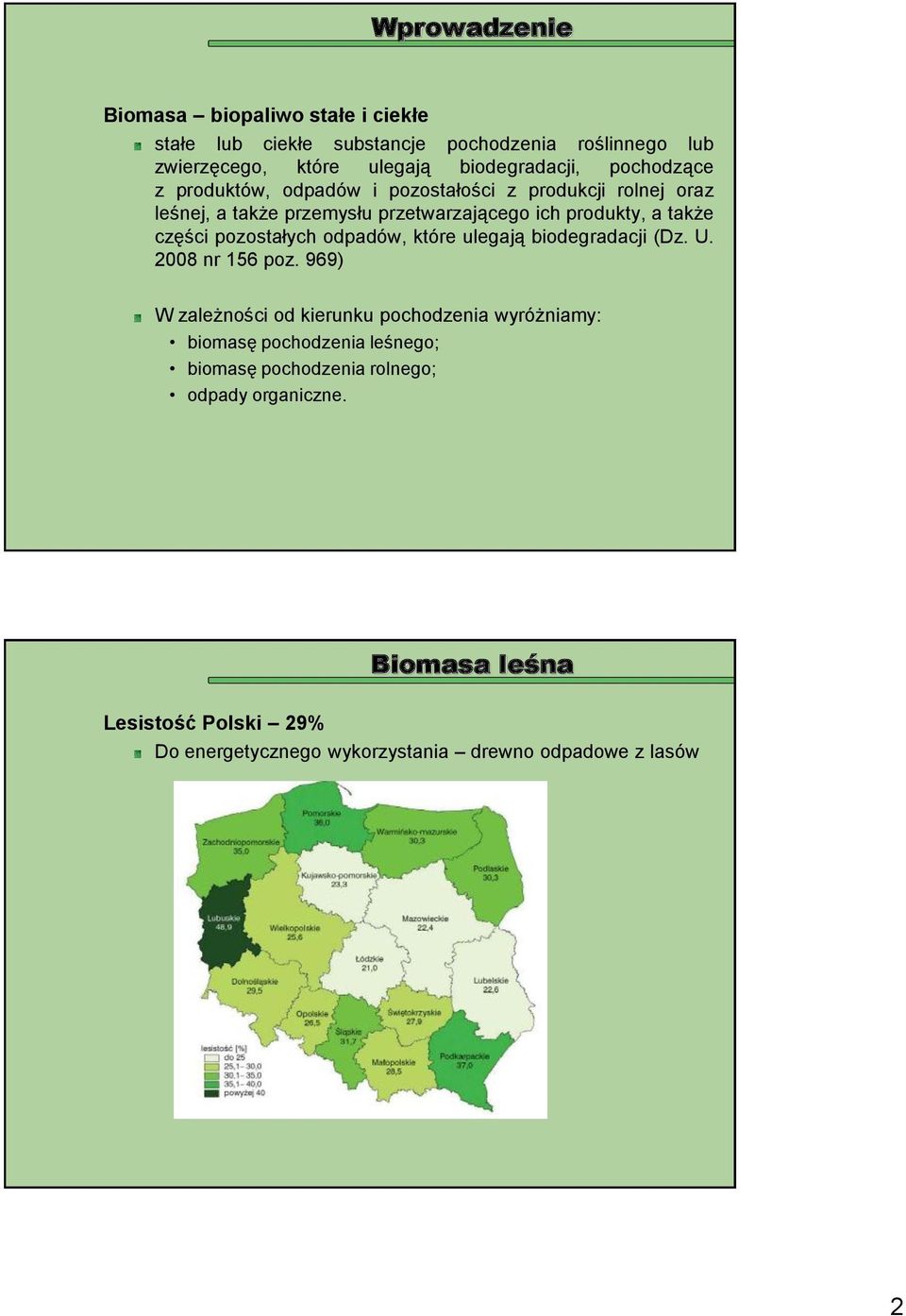 pozostałych odpadów, które ulegają biodegradacji (Dz. U. 2008 nr 156 poz.