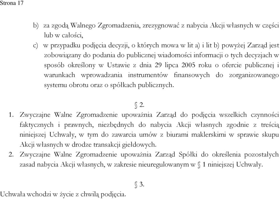 finansowych do zorganizowanego systemu obrotu oraz o spółkach publicznych. 2. 1.