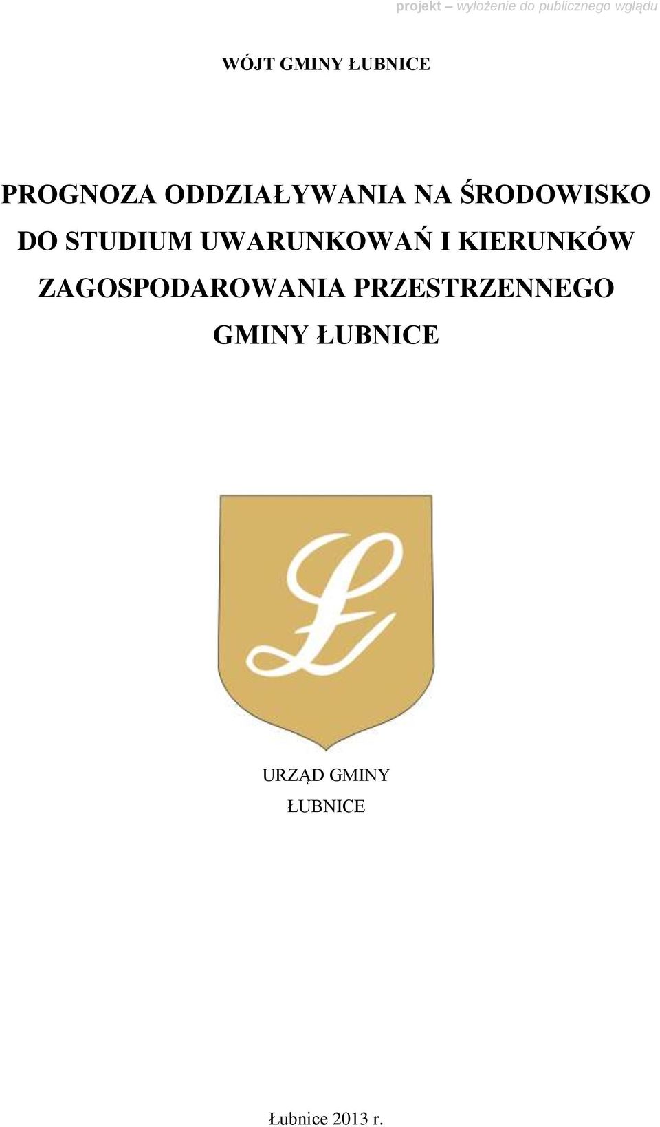 STUDIUM UWARUNKOWAŃ I KIERUNKÓW ZAGOSPODAROWANIA