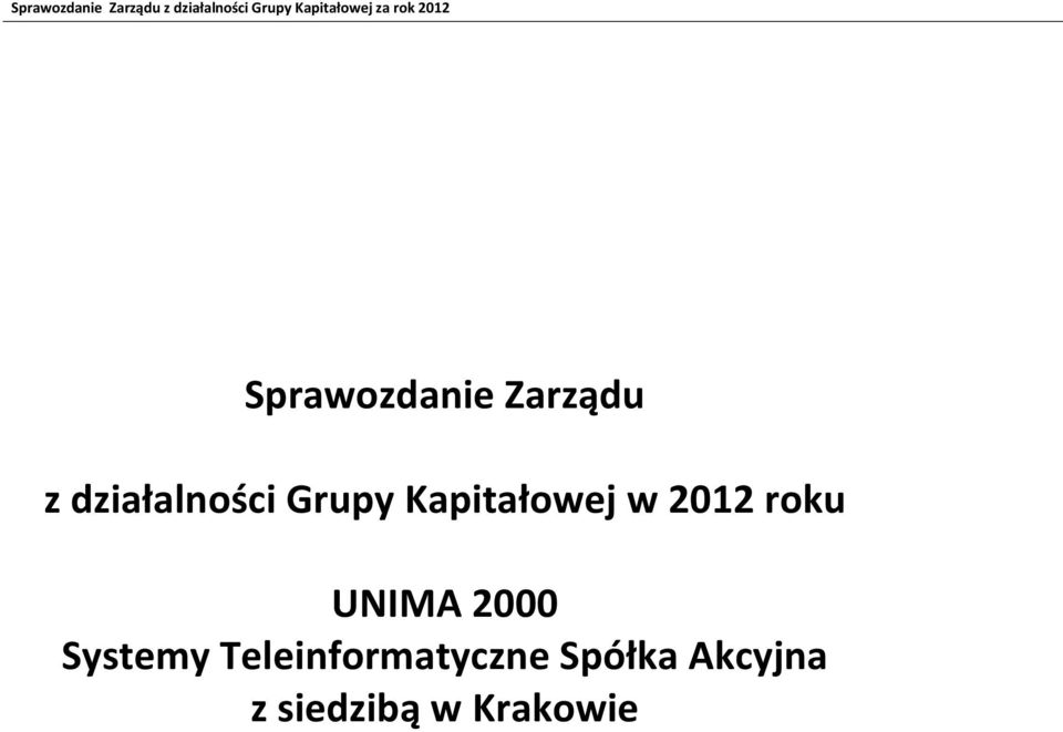 2012 roku UNIMA 2000 Systemy