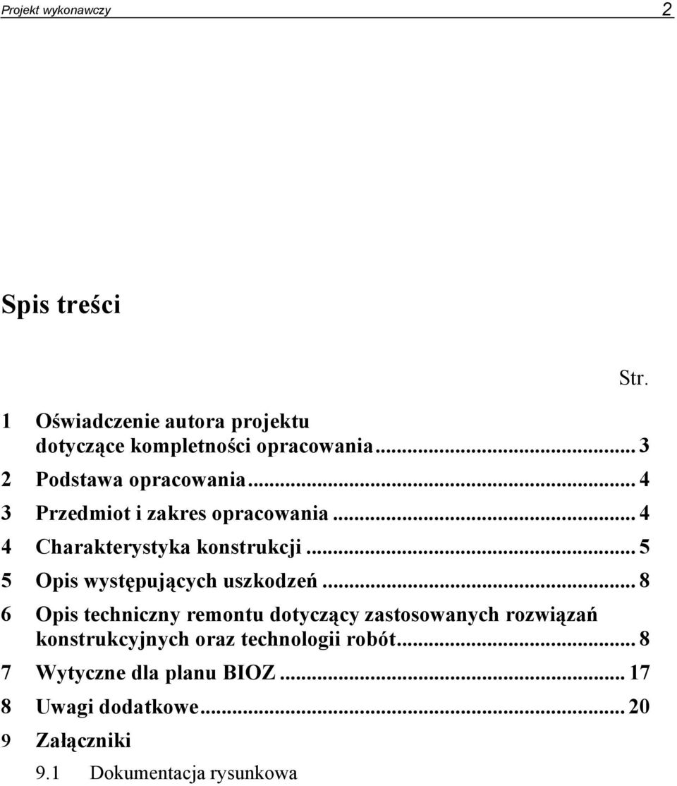 .. 5 5 Opis występujących uszkodzeń.