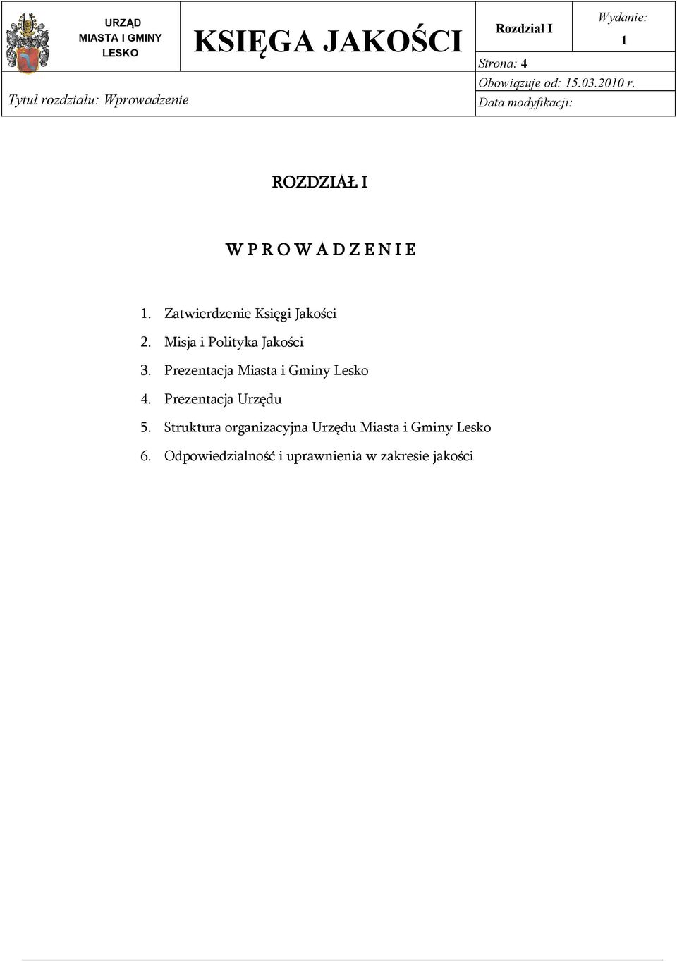 Misja i Polityka Jakości 3. Prezentacja Miasta i Gminy Lesko 4.