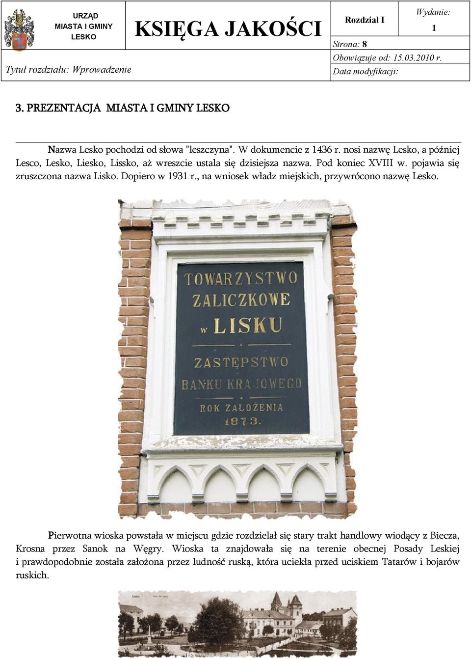 , na wniosek władz miejskich, przywrócono nazwę Lesko.