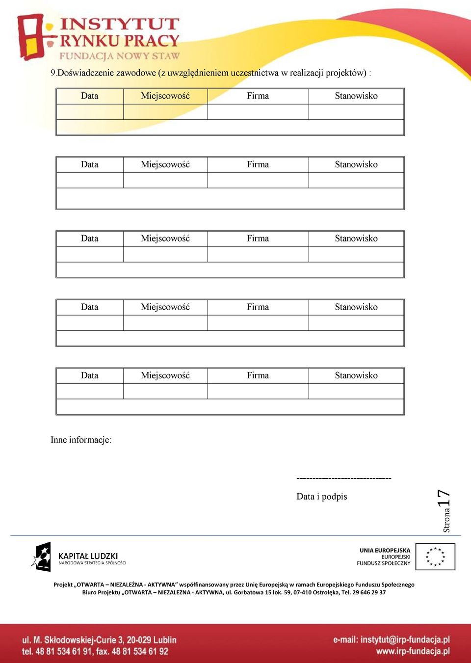 Miejscowość Firma Stanowisko Data Miejscowość Firma Stanowisko Data Miejscowość