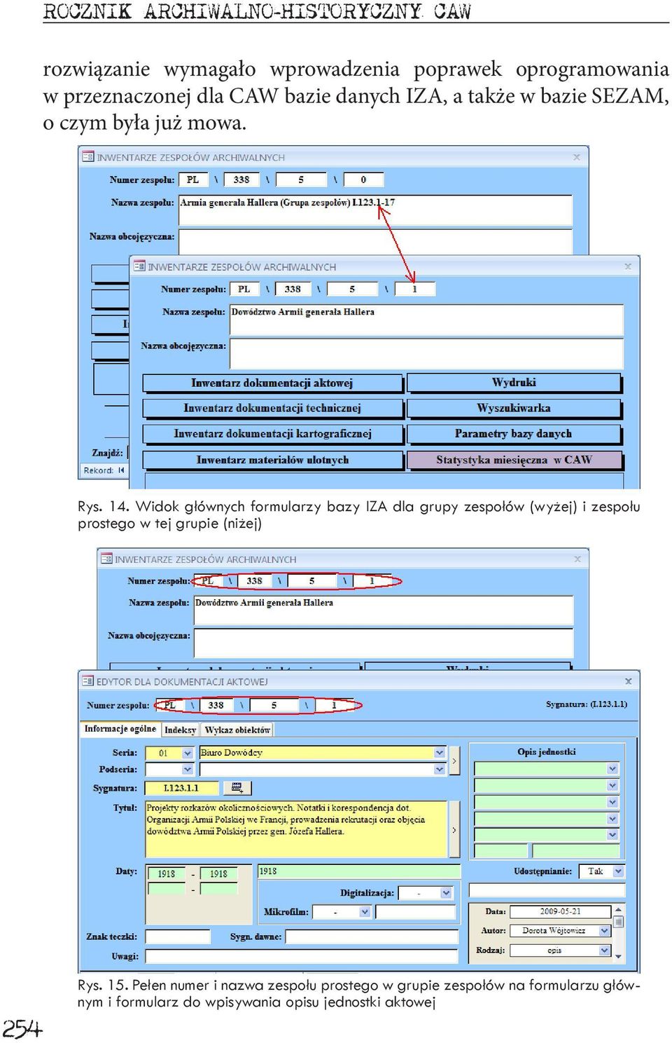 Widok głównych formularzy bazy IZA dla grupy zespołów (wyżej) i zespołu prostego w tej grupie (niżej) 254