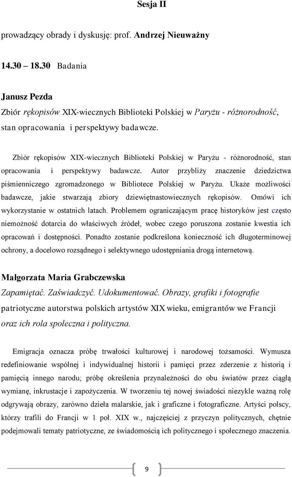 Zbiór rękopisów XIX-wiecznych Biblioteki Polskiej w Paryżu - różnorodność, stan opracowania i perspektywy badawcze.