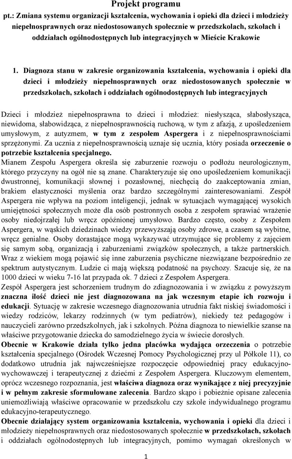 integracyjnych w Mieście Krakowie 1.