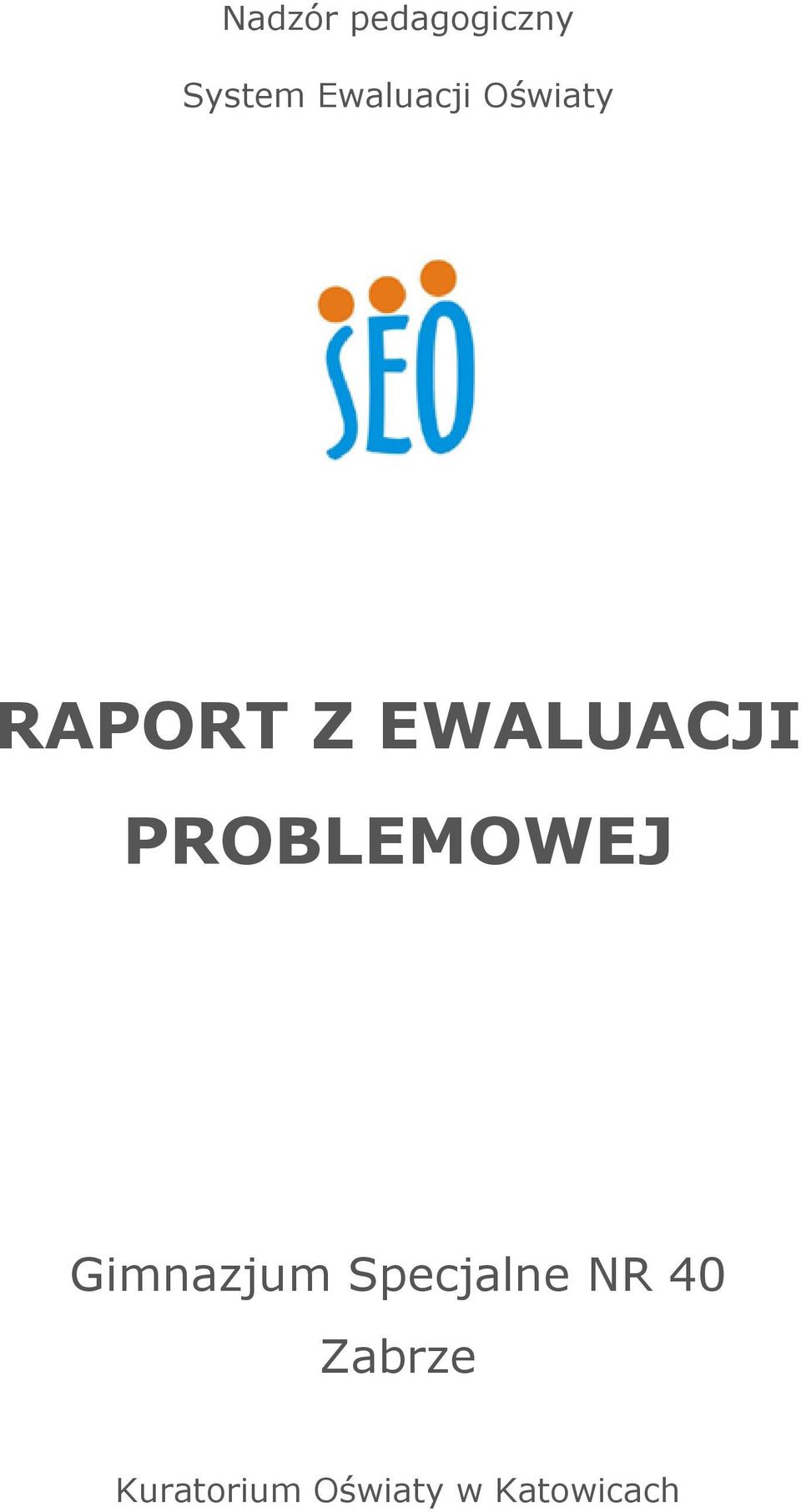 EWALUACJI PROBLEMOWEJ Gimnazjum