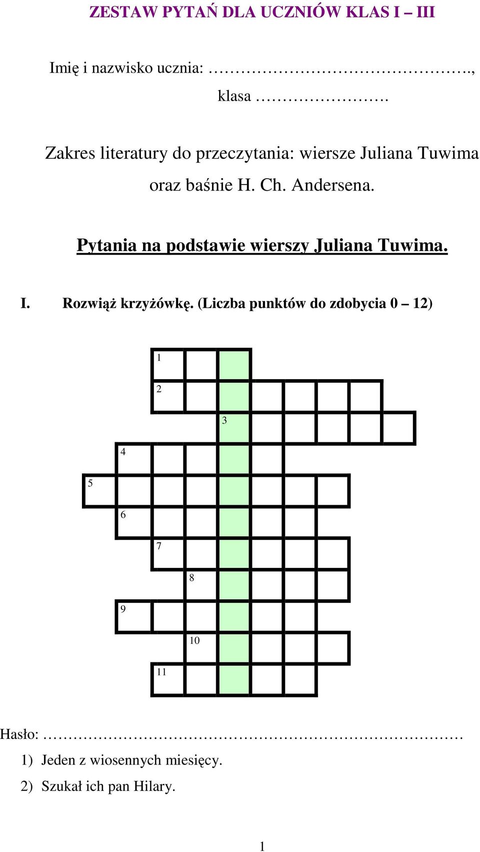 Pytania na podstawie wierszy Juliana Tuwima. I. RozwiąŜ krzyŝówkę.