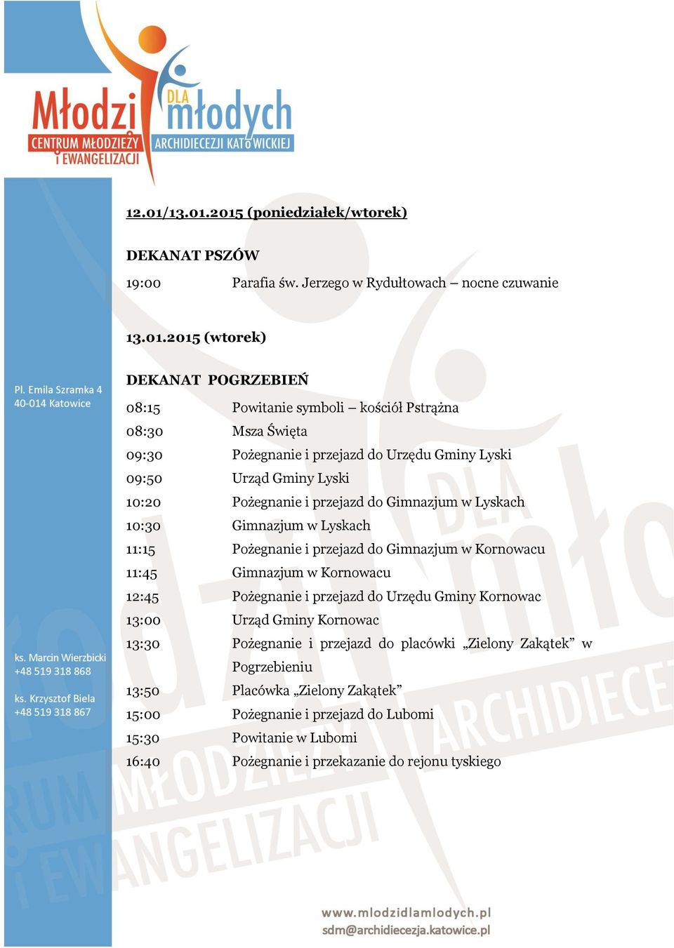 2015 (poniedziałek/wtorek) DEKANAT PSZÓW 19:00 Parafia św.