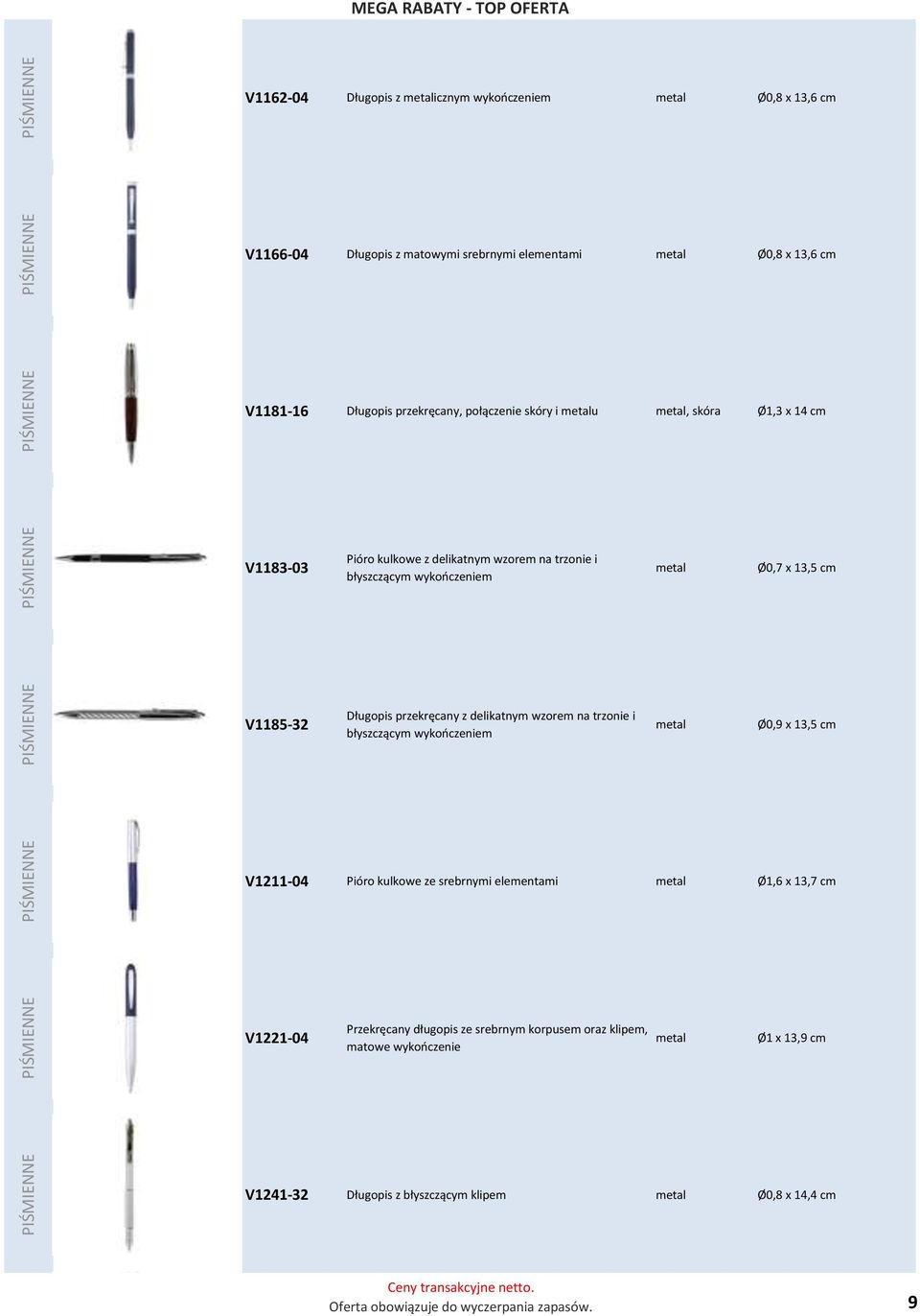 przekręcany z delikatnym wzorem na trzonie i błyszczącym wykończeniem metal Ø0,9 x 13,5 cm V1211-04 Pióro kulkowe ze srebrnymi elementami metal Ø1,6 x 13,7 cm V1221-04