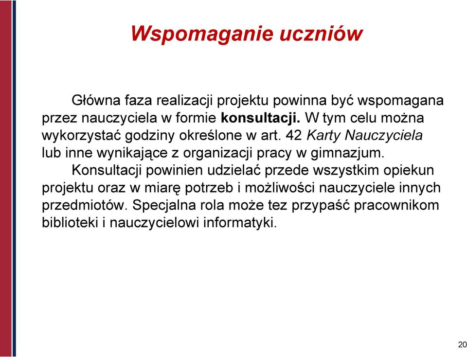 42 Karty Nauczyciela lub inne wynikające z organizacji pracy w gimnazjum.