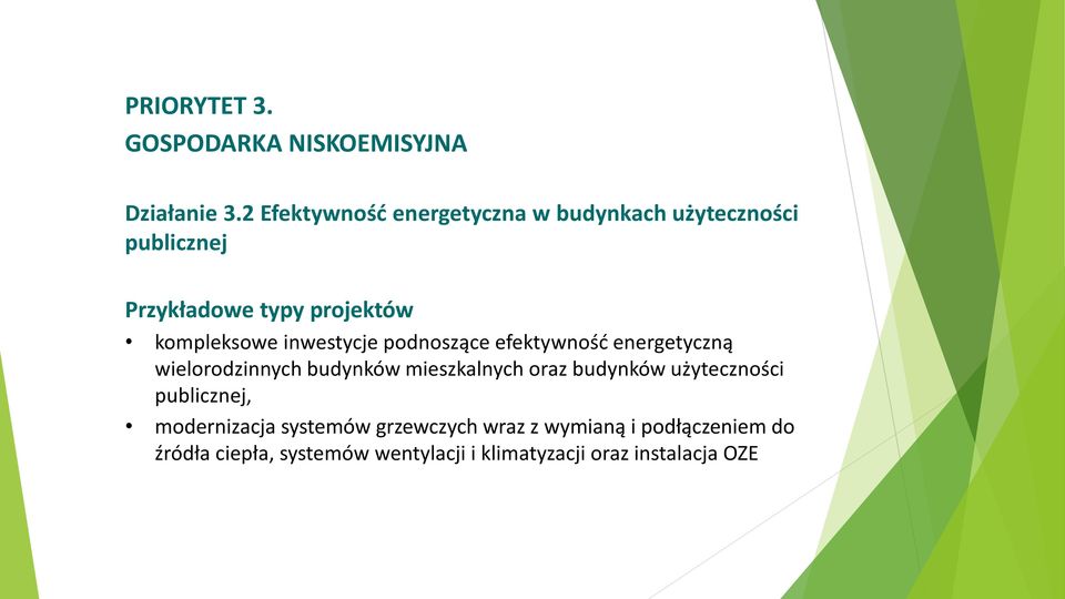 inwestycje podnoszące efektywność energetyczną wielorodzinnych budynków mieszkalnych oraz budynków