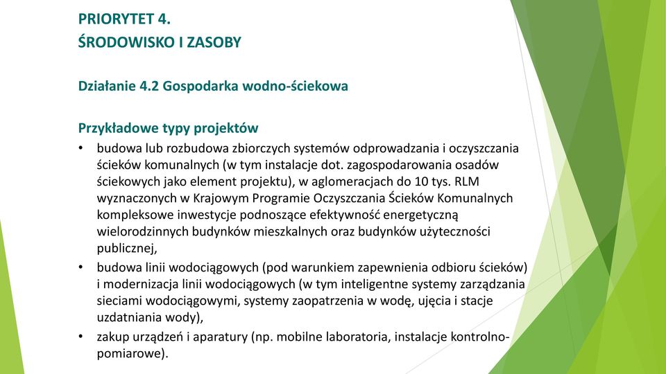 zagospodarowania osadów ściekowych jako element projektu), w aglomeracjach do 10 tys.