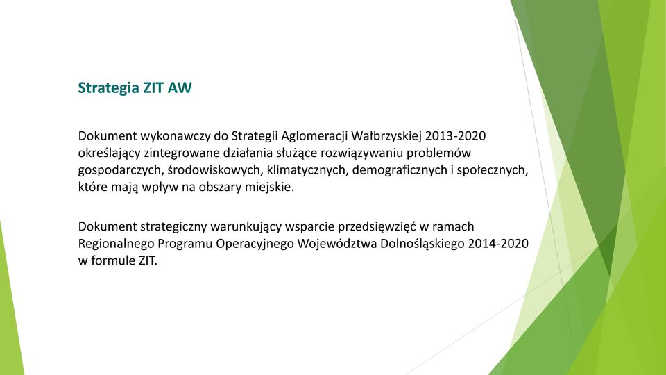 demograficznych i społecznych, które mają wpływ na obszary miejskie.