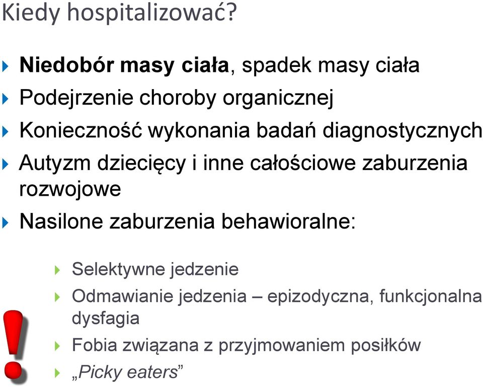 wykonania badań diagnostycznych Autyzm dziecięcy i inne całościowe zaburzenia rozwojowe