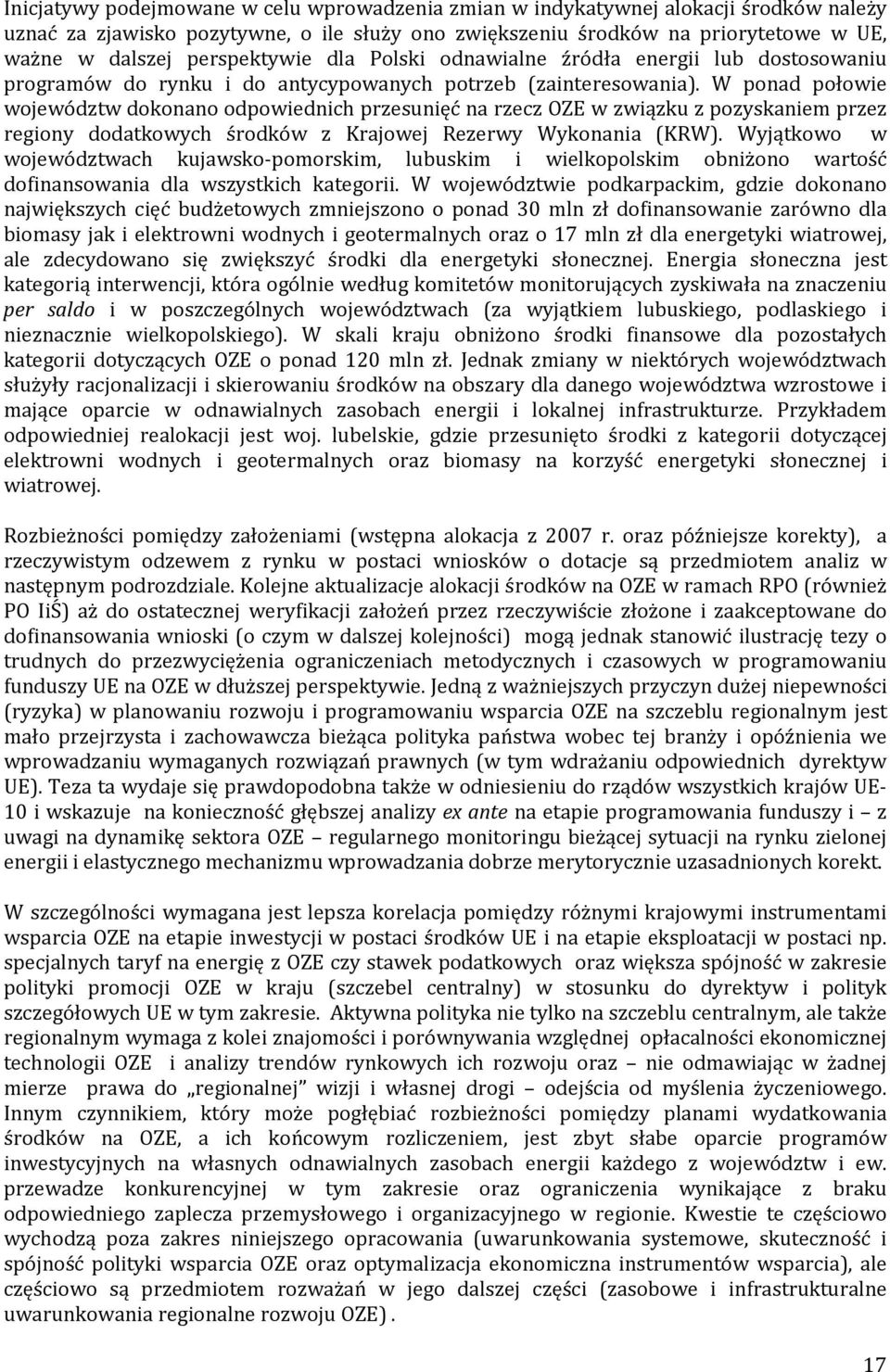 W ponad połowie województw dokonano odpowiednich przesunięć na rzecz OZE w związku z pozyskaniem przez regiony dodatkowych środków z Krajowej Rezerwy Wykonania (KRW).