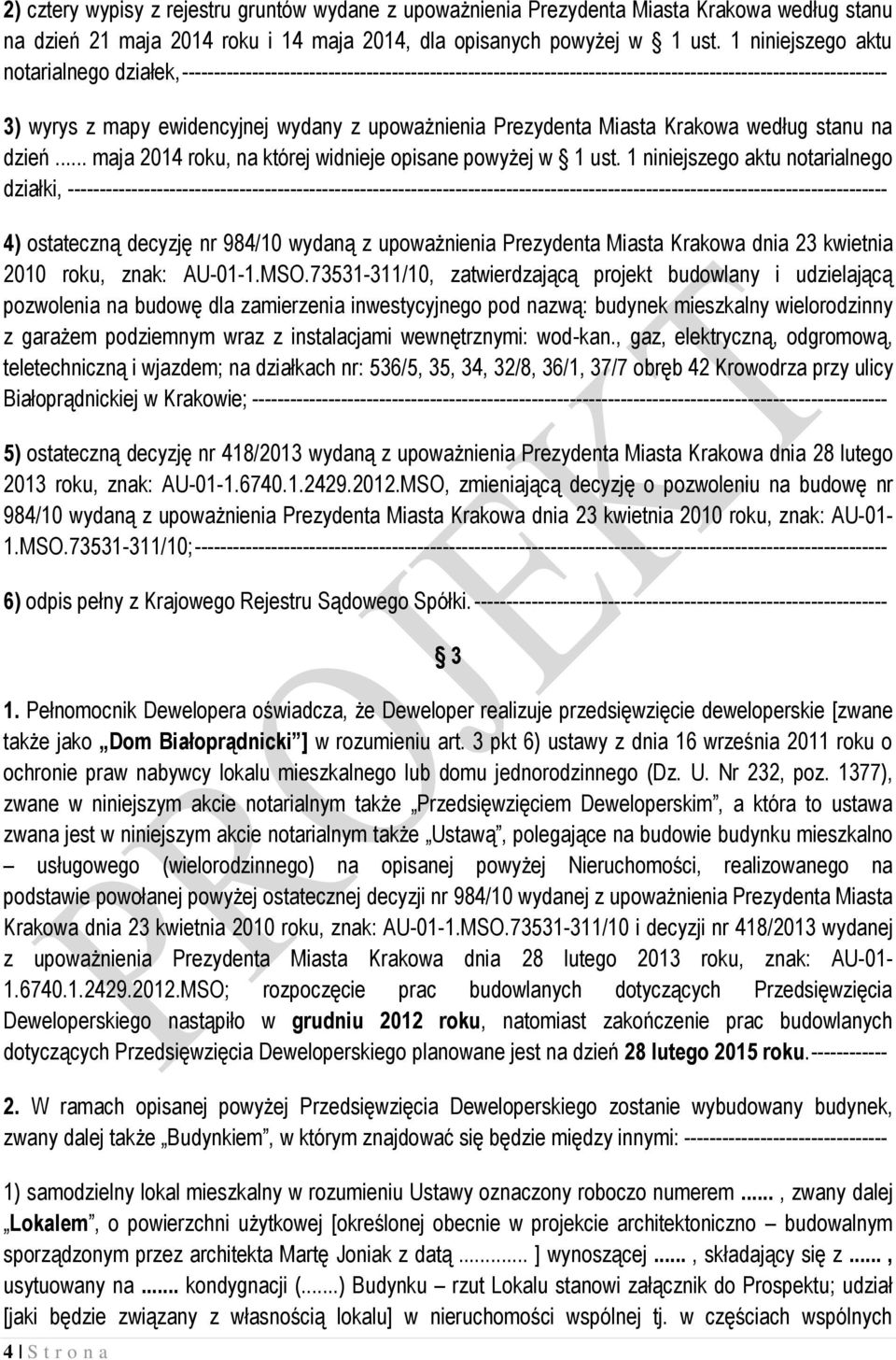 upoważnienia Prezydenta Miasta Krakowa według stanu na dzień... maja 2014 roku, na której widnieje opisane powyżej w 1 ust.