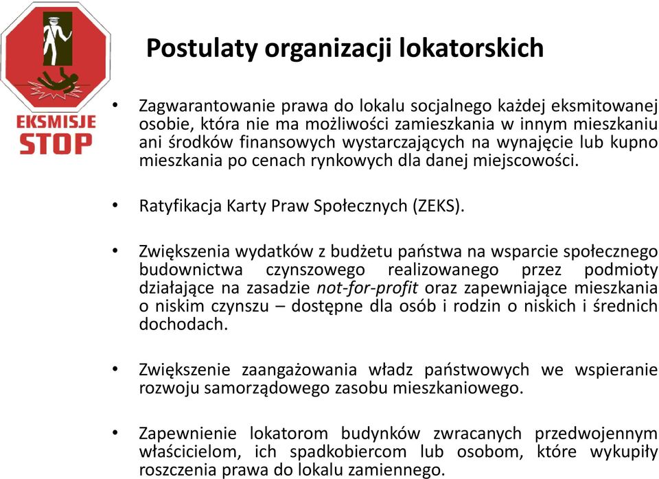 Zwiększenia wydatków z budżetu paostwa na wsparcie społecznego budownictwa czynszowego realizowanego przez podmioty działające na zasadzie not-for-profit oraz zapewniające mieszkania o niskim czynszu