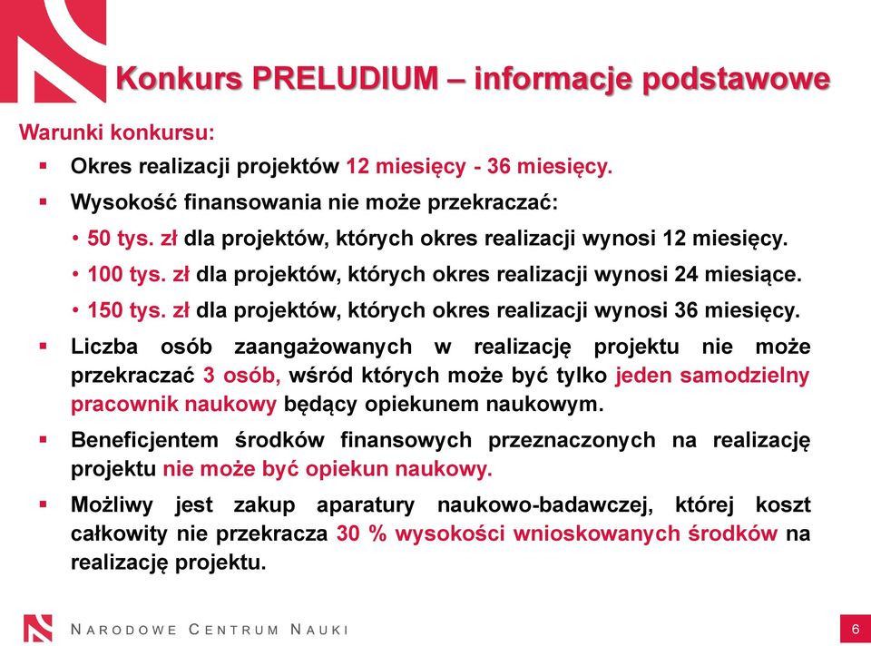 zł dla projektów, których okres realizacji wynosi 36 miesięcy.