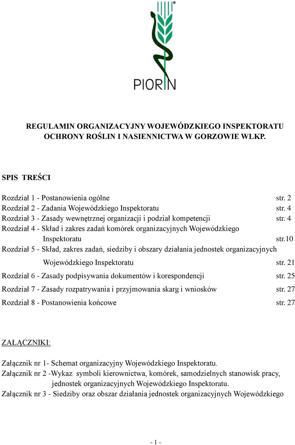 4 Rozdział 4 - Skład i zakres zadań komórek organizacyjnych Wojewódzkiego Inspektoratu str.