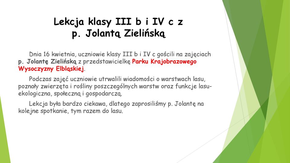 Jolantę Zielińską z przedstawicielkę Parku Krajobrazowego Wysoczyzny Elbląskiej.