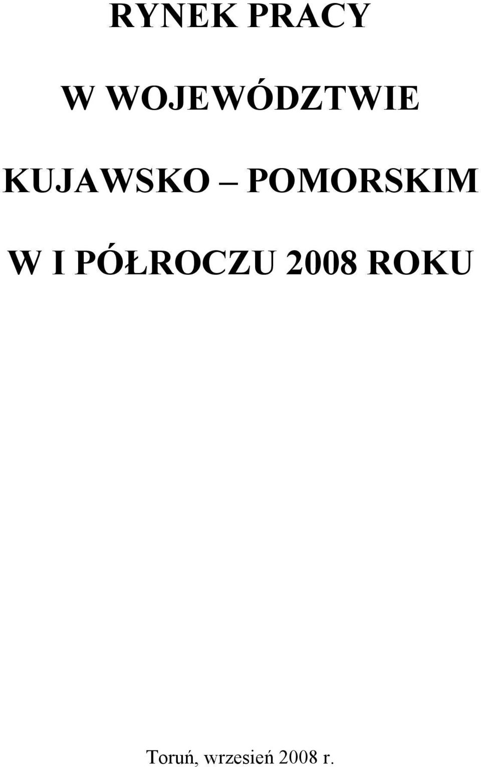 POMORSKIM W I PÓŁROCZU