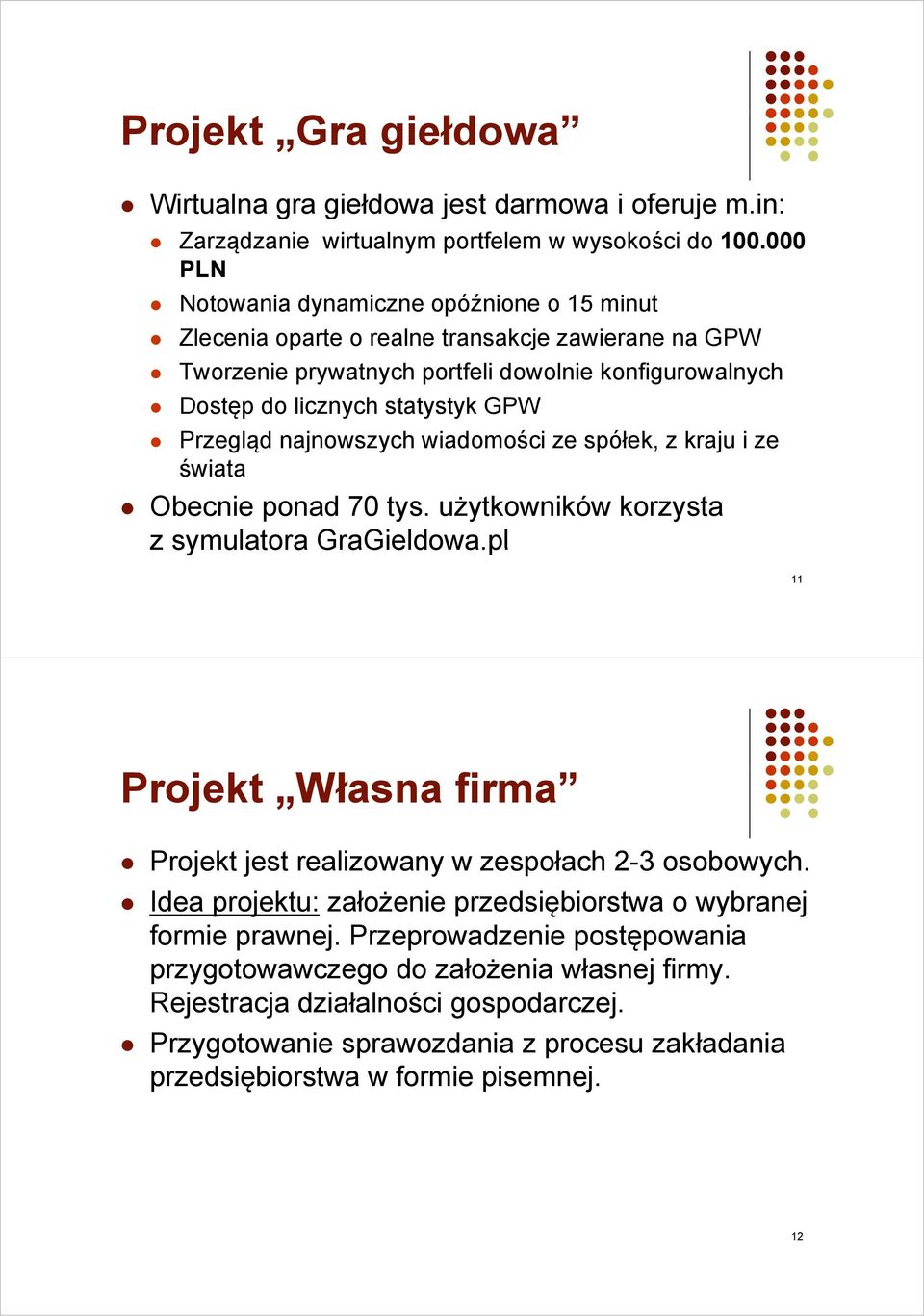 Przegląd najnowszych wiadomości ze spółek, z kraju i ze świata Obecnie ponad 70 tys. użytkowników korzysta z symulatora GraGieldowa.