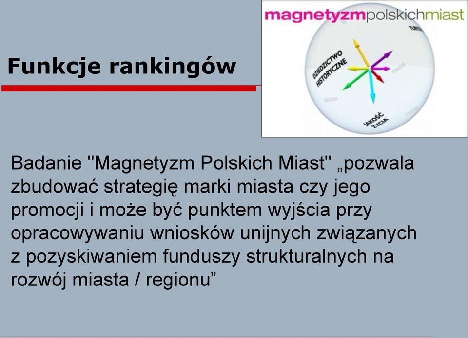 punktem wyjścia przy opracowywaniu wniosków unijnych