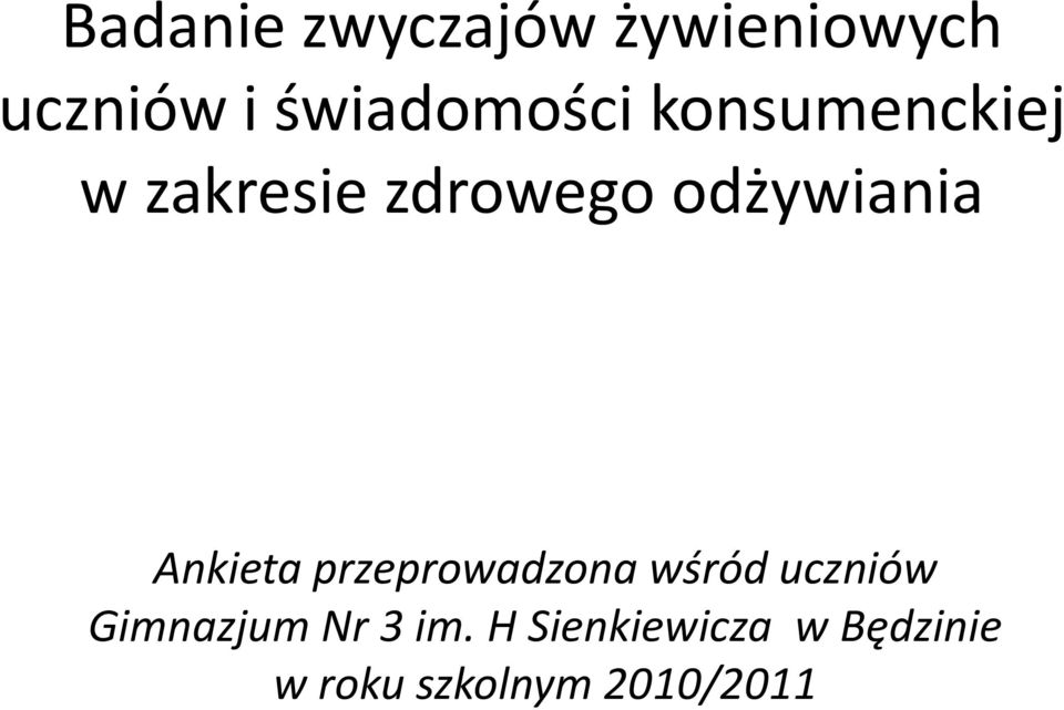 odżywiania Ankieta przeprowadzona wśród uczniów