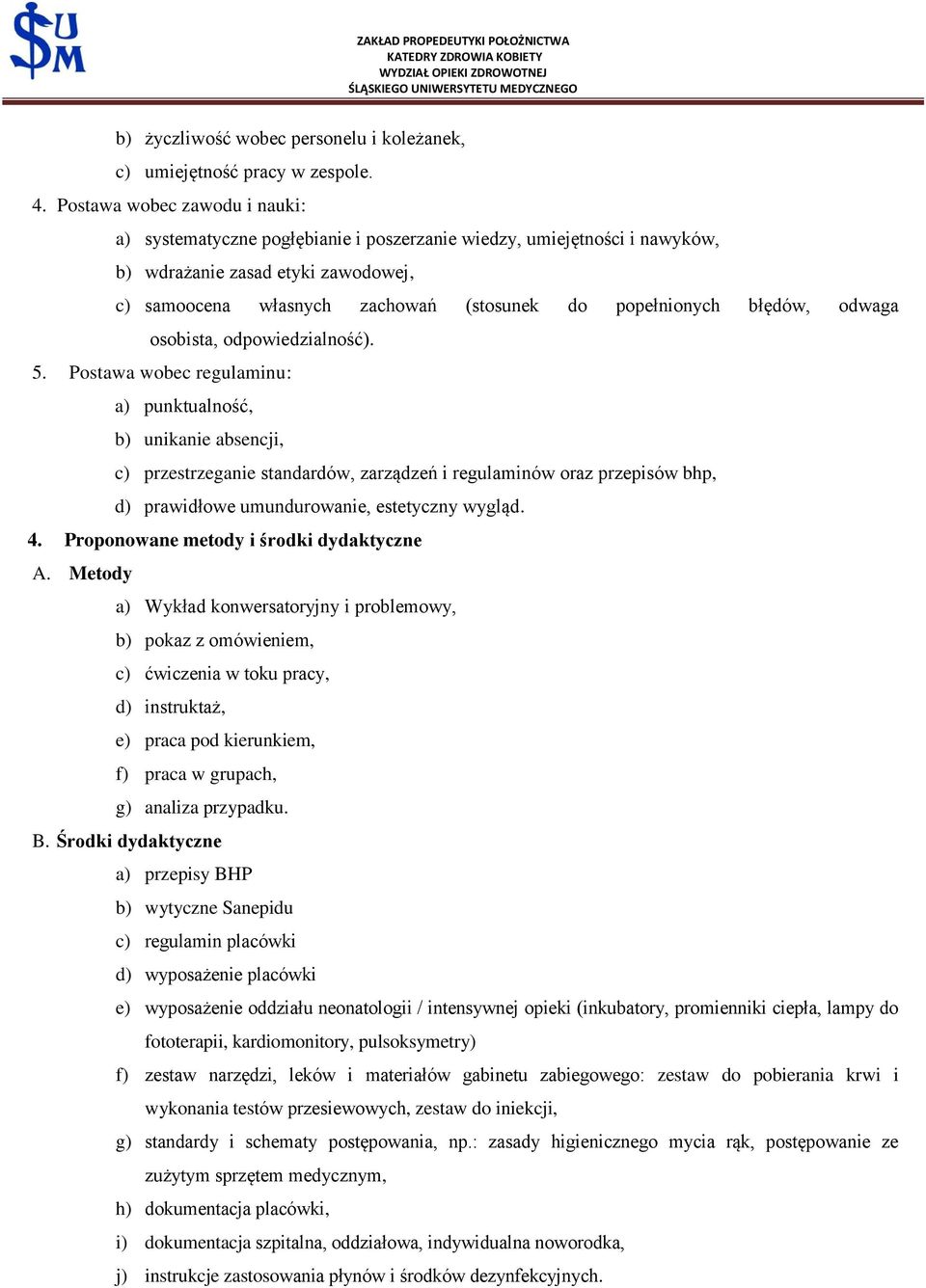 błędów, odwaga osobista, odpowiedzialność). 5.