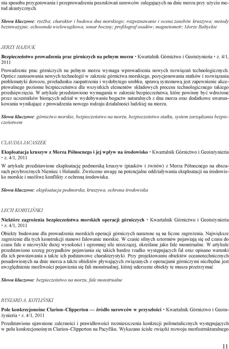 tyckie JERZY HAJDUK Bezpiecze stwo prowadzenia prac górniczych na pe nym morzu Kwartalnik Górnictwo i Geoin ynieria z.