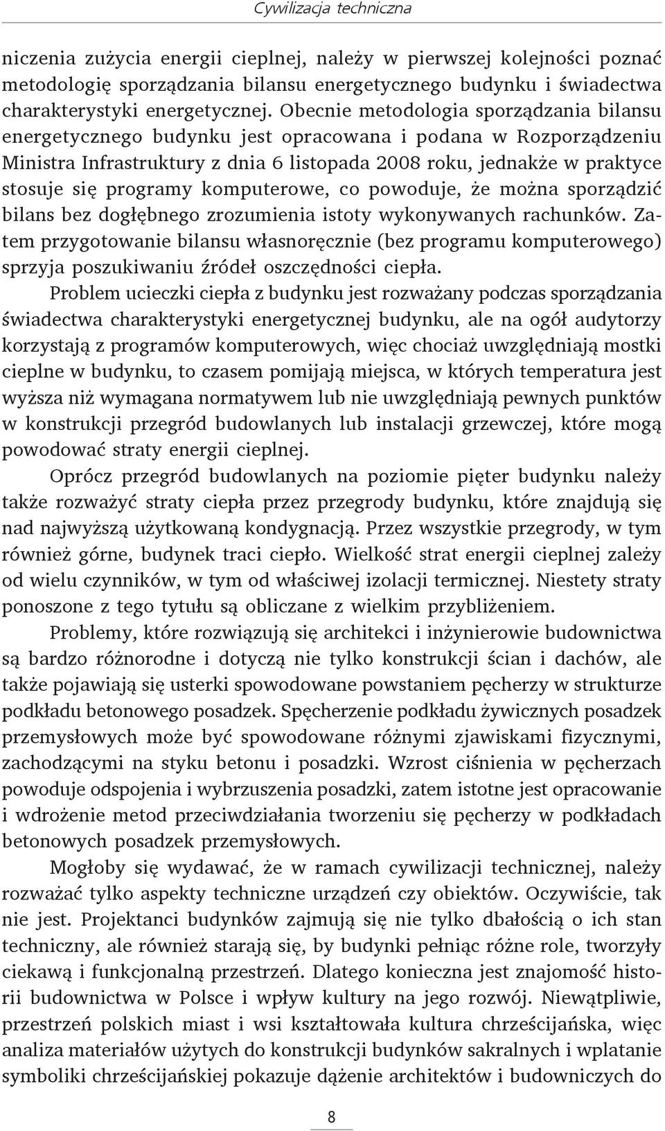 programy komputerowe, co powoduje, że można sporządzić bilans bez dogłębnego zrozumienia istoty wykonywanych rachunków.