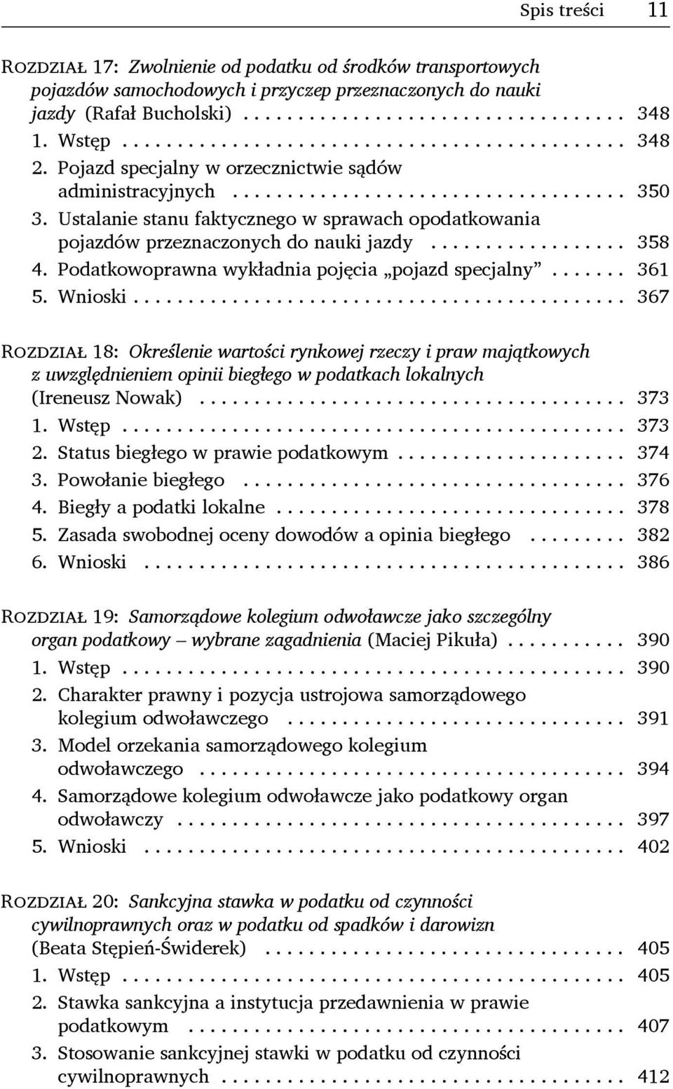 Podatkowoprawna wykładnia pojęcia pojazd specjalny.... 361 5. Wnioski.