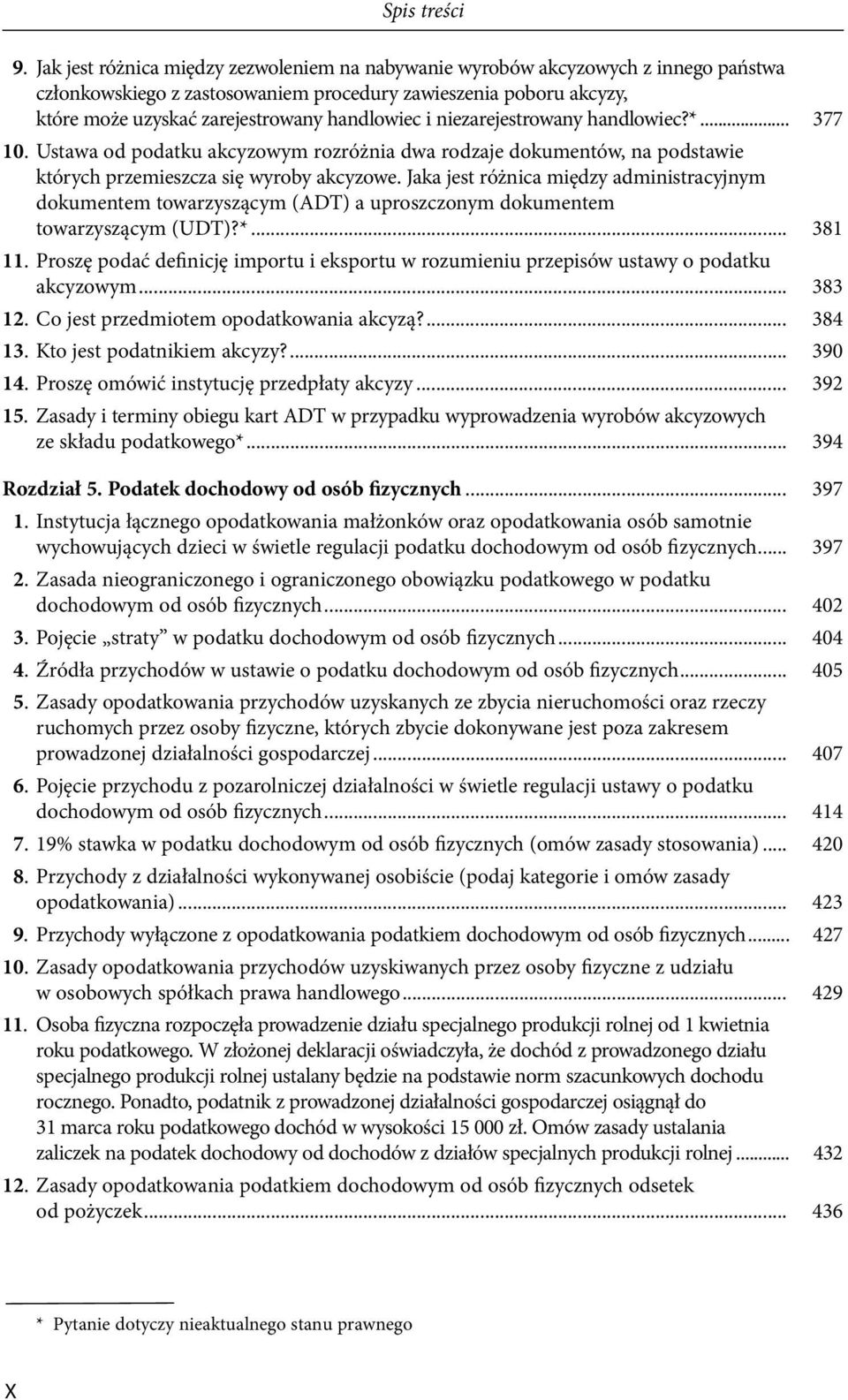 Jaka jest różnica między administracyjnym dokumentem towarzyszącym (ADT) a uproszczonym dokumentem towarzyszącym (UDT)?*... 381 11.