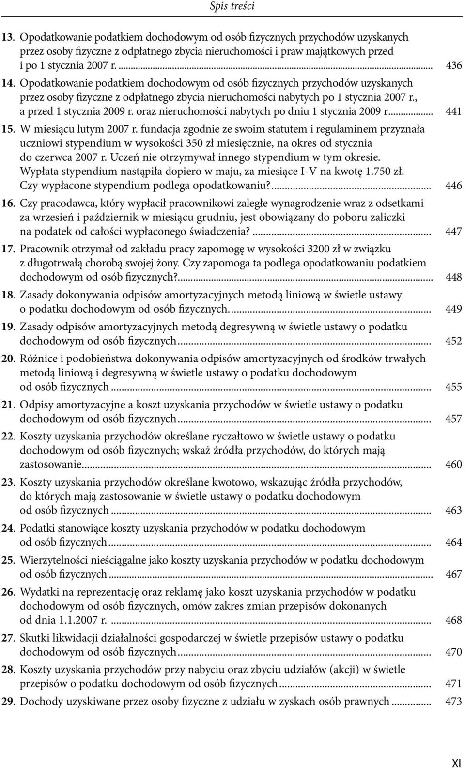 oraz nieruchomości nabytych po dniu 1 stycznia 2009 r... 441 15. W miesiącu lutym 2007 r.