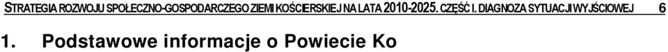 Podstawowe informacje o Powiecie Ko cierskim 1.