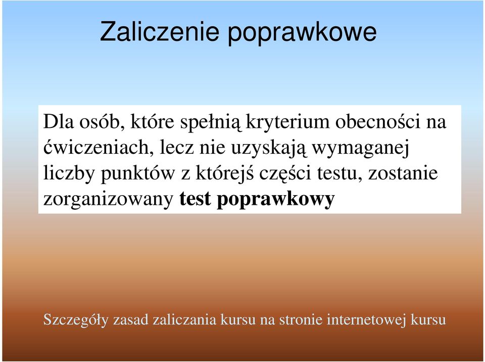 punktów z którejś części testu, zostanie zorganizowany test