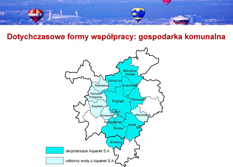 Poznań Luboń Komorniki Puszczykowo Mosina Kórnik Swarzędz