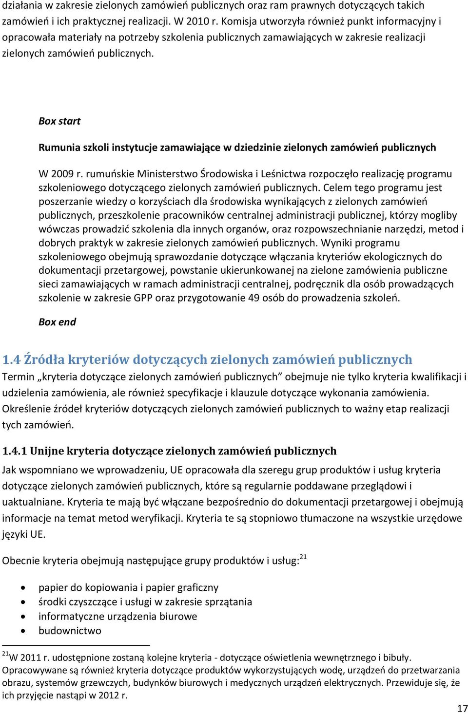 Rumunia szkoli instytucje zamawiające w dziedzinie zielonych zamówień publicznych W 2009 r.