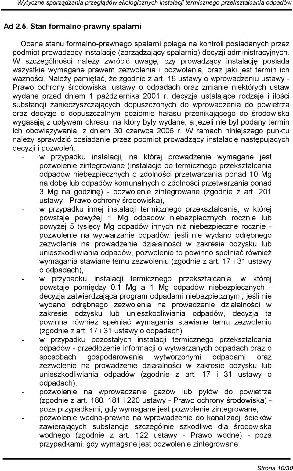 18 ustawy o wprowadzeniu ustawy - Prawo ochrony środowiska, ustawy o odpadach oraz zmianie niektórych ustaw wydane przed dniem 1 października 2001 r.