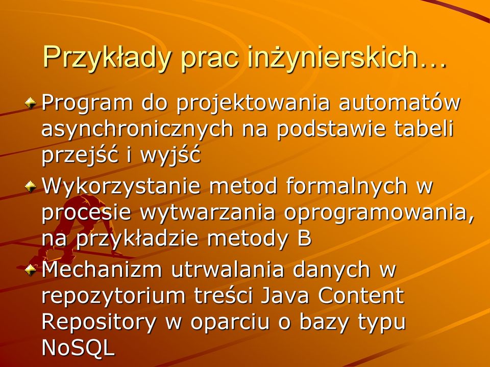 formalnych w procesie wytwarzania oprogramowania, na przykładzie metody B