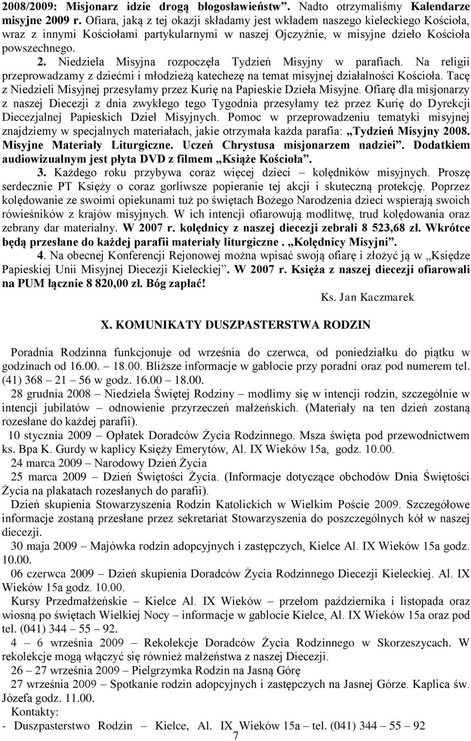 Niedziela Misyjna rozpoczęła Tydzień Misyjny w parafiach. Na religii przeprowadzamy z dziećmi i młodzieżą katechezę na temat misyjnej działalności Kościoła.