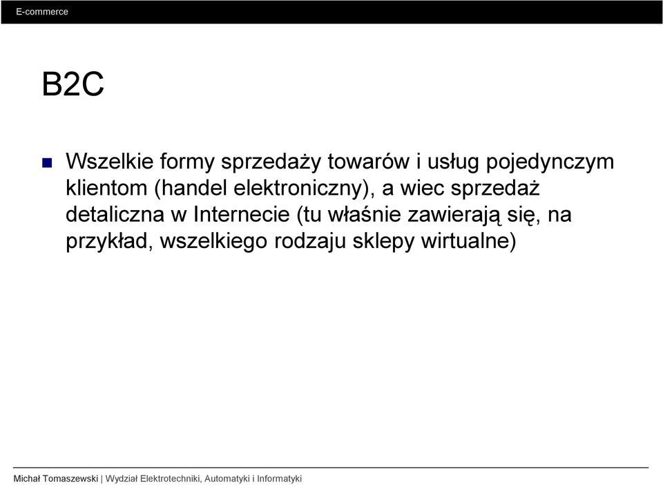 sprzedaŝ detaliczna w Internecie (tu właśnie