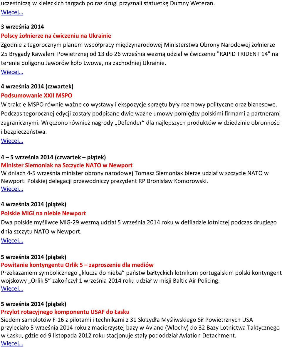 września wezmą udział w ćwiczeniu "RAPID TRIDENT 14" na terenie poligonu Jaworów koło Lwowa, na zachodniej Ukrainie.