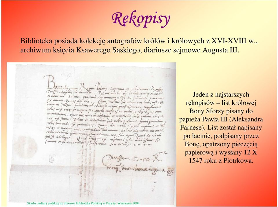 Jeden z najstarszych rękopisów list królowej Bony Sforzy pisany do papieża Pawła III (Aleksandra Farnese).