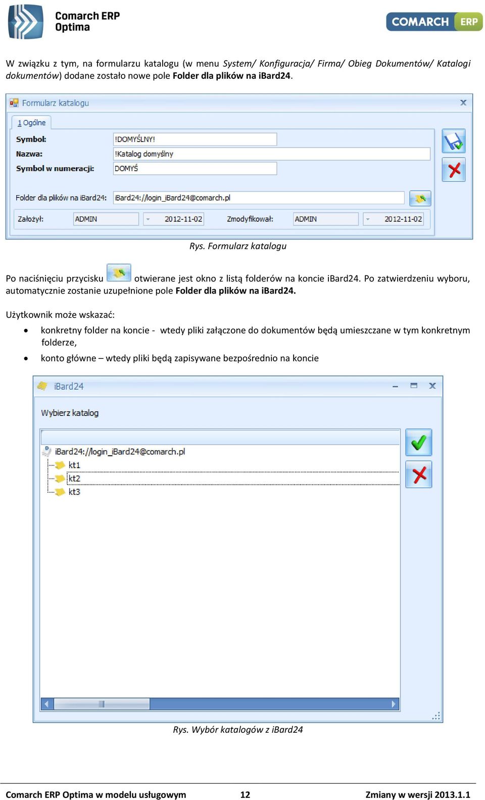 Po zatwierdzeniu wyboru, automatycznie zostanie uzupełnione pole Folder dla plików na ibard24.